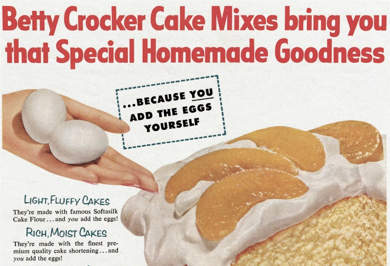 Vintage Betty Crocker print ad: hand holding two eggs next to a frosted layer cake. Headline: 'Betty Crocker Cake Mixes bring you that Special Homemade Goodness... BECAUSE YOU ADD THE EGGS YOURSELF.'